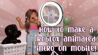 How to make a ROBLOX ANIMATED INTRO on MOBILE (using CapCut)