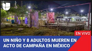 Edicion Digital: Un niño y 8 adultos pierden la vida en un acto de campaña en México