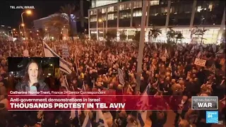 Thousands protest in Tel Aviv, calling on Netanyahu to step down • FRANCE 24 English