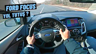 YOL TUTUŞU ABARTILIYOR MU ? FORD FOCUS 1.6 TDCİ TREND X İNCELEME | POV SÜRÜŞ