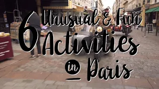 6 unusual and fun activities in Paris