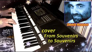 From Souvenirs to Souvenirs (Demis Roussos) cover by Артур Пикалов (Yamaha PSR-S770 )