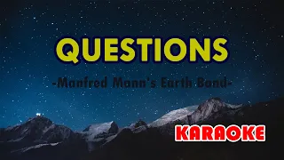 Questions [Karaoke] Popularized by Manfred Mann's Earth Band