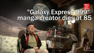 "Galaxy Express 999" manga creator dies at 85