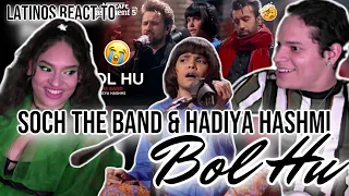 Latinos react to Soch The Band & Hadiya Hashmi - Bol Hu for the first time 😭🥺🤯