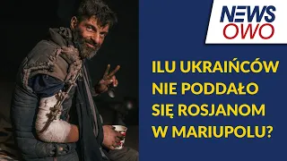 Ilu Ukraińców pozostało w Zakładach Azowstal? Czy Azowcy poddali się Rosjanom?