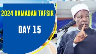 MUDIR MARKAZ AGEGE SHEIKH HABEEB ADAM AL ILORY DAY 15 2024 (1445 AH) RAMADAN TAFSIR