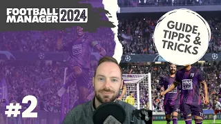 Football Manager 2024 | Anfängerguide - Tipps & Tricks | #2 - Kaderplanung, Formation & Taktik