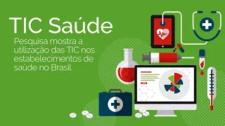 Lançamento Pesquisa TIC Saúde 2019