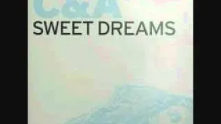 C & A - Sweet Dreams (Rob Searle Vocal Mix)