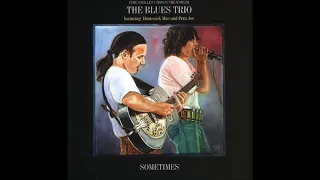 The Blues Trio - Sometimes
