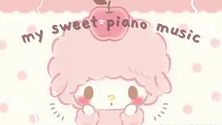 🌸my sweet piano themed music [sanrio aesthetic music] to study, chill, clean, feel good