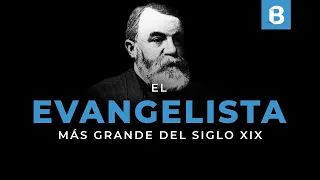 D. L. MOODY: El hombre que revolucionó el EVANGELISMO moderno | BITE