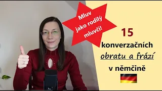 15 konverzačních obratů a frází v němčině. 💪 Mluv jako rodilý mluvčí :-)