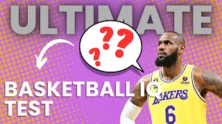 TEST YOUR BASKETBALL IQ!  *VERY HARD*