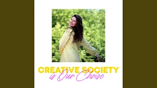 Creative Society Is Our Choice