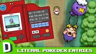 If PokeDex Entries Were Literal