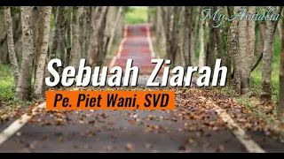 Lagu Sebuah Ziarah by. P. Piet Wani, SVD + Lirik + Partitur