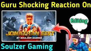 Gaming Guru Shocking Reaction On THE JONATHAN EDIT | SOULZER GAMING