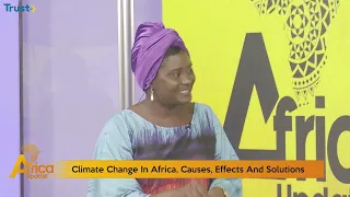 Africa Update: Climate Change In Africa, Causes, Effects And Solutions