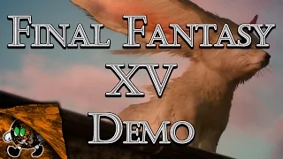 Final Fantasy XV Demo || Full Platinum Demo