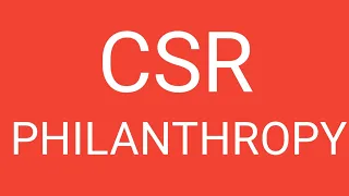 CSR and PHILANTHROPY (BUSINESS LINE)