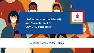 Session 2 - Reflections on the Scientific and Social Impact of COVID-19 Pandemic