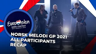 Norsk Melodi Grand Prix 2021 (Norway) | All Participants | RECAP