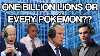 The US Presidents & Ben Shapiro discuss who wins: One BILLION Lions or Every Single Pokémon