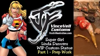 Super Girl Linda Danvers WIP Custom Statue Part 1 Prep Work