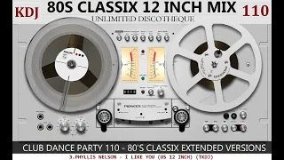 80s CLASSIX 12 Inchs HITMIX Club Dance party 110 KDJ 2023