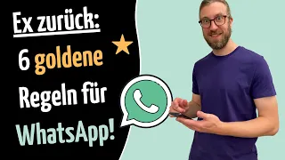 6 goldene Regeln, um Ex per WhatsApp zurückzugewinnen!