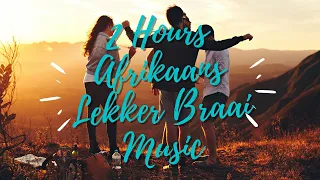 2 Hours Afrikaans Lekker Braai Dans Sokkie Music