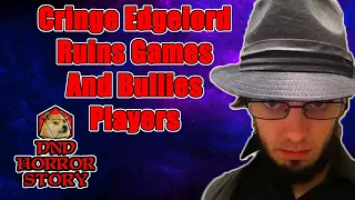 CRINGE Edgelord RUINS Games And BULLIES Players - RPG HORROR STORIES