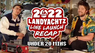 Landyachtz 2022 Line Up Rundown Recap in under 20 Minutes