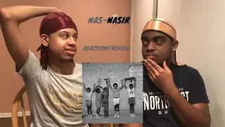 NAS "NASIR" ALBUM REACTION/REVIEW