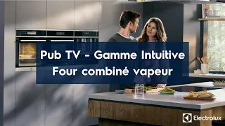 Electrolux - PUB TV - Gamme intuitive