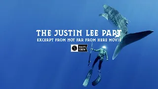 The Justin Lee Part, Excerpt from Not Far From Here Surfing and Fishing Film