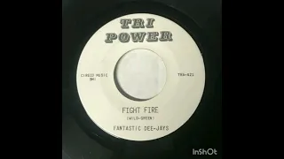 Fantastic Dee-Jays - Fight Fire, Tri Power,  1966 Us.