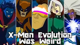 X-Men Evolution Was Weird
