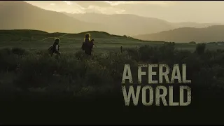 A Feral World Trailer