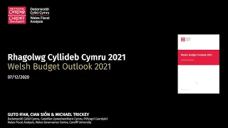 Welsh Budget Outlook 2021: Briefing Event