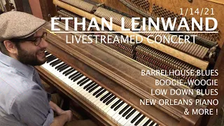 Ethan Leinwand • Live-Streamed Piano • Barrelhouse, Boogie-Woogie, Low Down Blues & more!