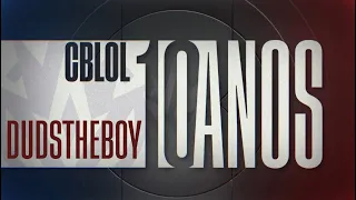 CBLOL 10 anos | DudsTheBoy e seus momentos inesquecíveis