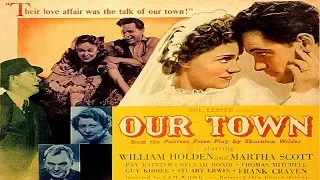 OUR TOWN  | William Holden | Martha Scott | Full Length Romance Movie | English | HD | 720p