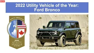 Ford Bronco is the 2022 North American Utility Vehicle of the Year! Award Announcement