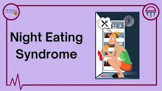 Can’t Sleep Without Eating At Night? - Introducing Night Eating Syndrome (NES)