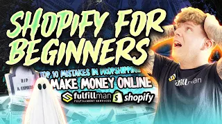 Shopify for Beginners | Top 10 Mistakes in Dropshipping | Make Money Online