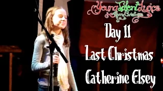 Catherine Elsey ★ Last Christmas (Day 11)