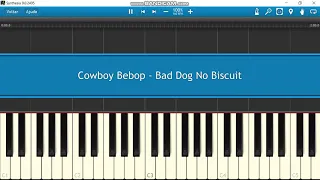 Cowboy Bebop - Bad Dog No Biscuits Piano